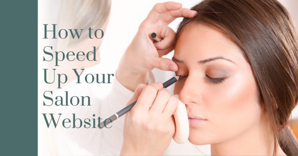 how to speed up salon website