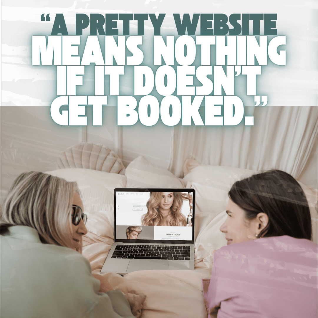 A pretty website means nothing if it doesn't get booked.